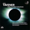 Tavener. Total Eclipse, Agraphon. J.harle, P.rozario, Aam