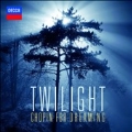 Twilight  - Chopin for Demanding