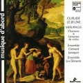 Le Jeune: Meslanges / Dominique Visse(cond), Ensemble Clement Janequin, etc