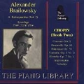 The Piano Library - Brailowsky - A Retrospective Vol 2