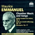 Maurice Emmanuel: Chamber Music and Songs