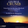 George Crumb Vol.17 - Voices from the Morning of the Earth, An Idyll for the Misbegotten, etc