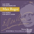 Max Reger: The Works for Men's Choir Vol.1