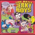 The Best of the Jerky Boys [ECD] [PA]