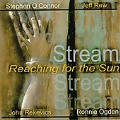 Stream- Reaching For the Sun
