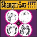 The Shangri-Las!