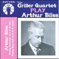 The Griller Quartet Play Arthur Bliss -String Quartets No.1 (1943), No.2 (1950)