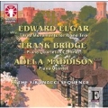 Elgar: Three Movements; Bridge: Piano Quartet;  Maddison: Piano Quintet / Fibonacci Sequence