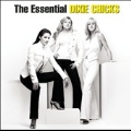 The Essential : Dixie Chicks