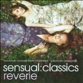 Sensual:Classics - Reverie