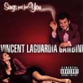 Vincent LaGuardia Gambini Sings Just For You [PA]