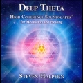 Deep Theta : High Coherence Soundscapes For Meditation And Healing