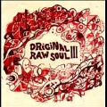 Original Raw Soul III