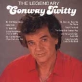 The Legendary Conway Twitty
