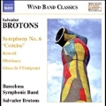 S.Brotons: Symphony No.6 "Concise", Rebroll, Obstanacy, Glosa de l'Emigrant