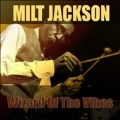 Wizard of Vibes/Milt Jackson