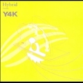 Hybrid Presents: Y4K