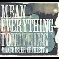 Mean Everything To Nothing [4/21]