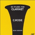 Cyrille Rose :32 Etudes for Clarinet :Sean Osborn(cl)