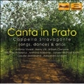 Canta in Prato -Vivaldi, Henry VIII, W.Cornyshe, M.Praetorius, etc / Cappella Stravagante