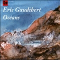 E.Gaudibert: Oceans, Albumblaetter, Clarinet Concerto, etc