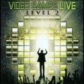 Video Games Live : Level 2