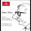 Inner Voice - Britten, Rochberg, A.Part, Shostakovich