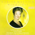 Karita Mattila - Wonderful