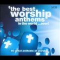 The Best Worship Anthems in the World... Ever!