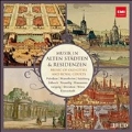 Musik in alten Stadten & Residenzen (Music of Old Cities and Royal Courts)<限定盤>