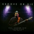 Groove or Die
