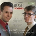 Geoffrey Bush: Songs