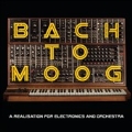 Bach to Moog: A Realisation for Electronics and Orchestra