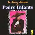 Las Mejores Rancheras de Pedro Infante Vol. 4