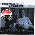 Charlie Parker With Lennie Tristano: Complete Recordings