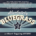 Absolutely Bluegrass Vol.1 (17 Chart-Topping Artists)