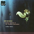 Greghesche - A Musical Treasure of the Venetian Renaissance: M.Blessi, A.Willaert, G.A.Terzi, etc / Zefiro Torna