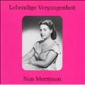 Lebendige Vergangenheit - Nan Merriman; Arias and Scenes - Gluck, Rossini, Donizetti, etc (1943-1957) / Nan Merriman(Ms)