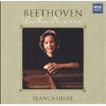 Beethoven: Piano Sonatas, Op. 101, 109, 111 / Blanca Uribe