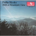 Rhodes : Witha Mountain View / The Veblen String Quartet , etc