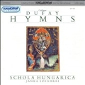 Dufay: Hymns / Janka Szendrei, Schola Hungarica