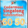 Cedarmont Singalong Celebration !
