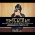 A Bugged Out Mixed By Erol Alkan
