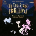 To the Stars - TBB Live!