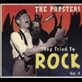 The Popsters: They Tried To Rock, Vol.4