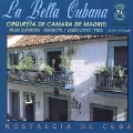 La Bella Cubana - Nostalgia de Cuba