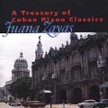 A Treasury of Cuban Piano Classics / Juana Zayas