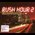 Rush Hour Vol.2 (2CDs Of Exhilarating Anthems Digitally Mixed For The Drive Of Your Life)