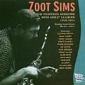 Zoot Sims 1949-1954 The Featured Sessions with Great Leaders
