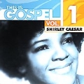 This Is Gospel Vol. 1: Shirley Caesar - Treasures